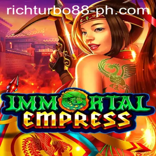 Exploring the Mystical World of ImmortalEmpress: An Epic Journey with Rich Turbo 88